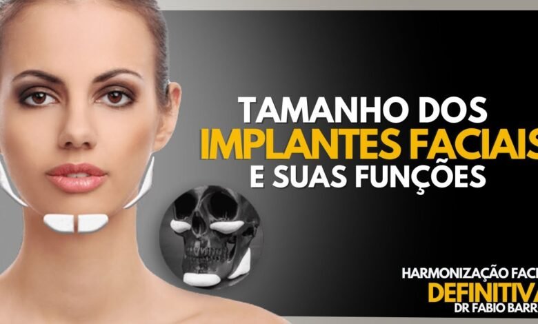 Tamanho dos Implantes Faciais e Suas Funções